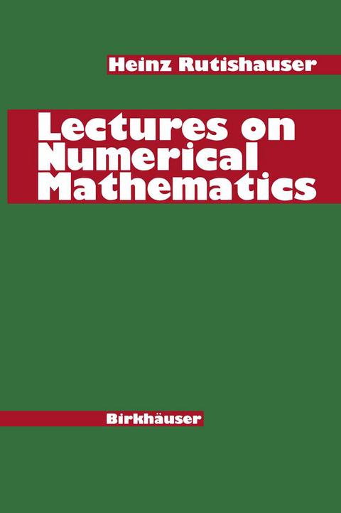 Lectures on Numerical Mathematics - H. Rutishauser