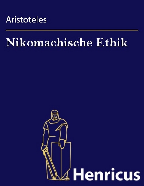 Nikomachische Ethik -  Aristoteles