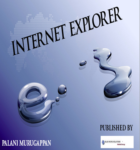 Internet Explorer -  Palani Murugappan