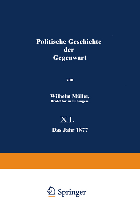 Politische Geschichte der Gegenwart - Wilhelm Müller