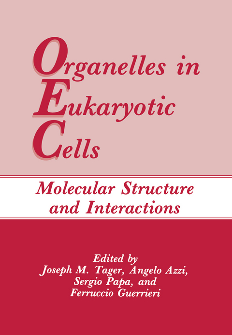 Organelles in Eukaryotic Cells - Joseph M. Tager, Angelo Azzi, Sergio Papa, Ferruccio Guerrieri