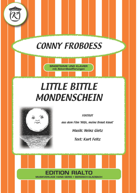 Little Bittle Mondenschein - Kurt Feltz, Heinz Gietz, Conny Froboess