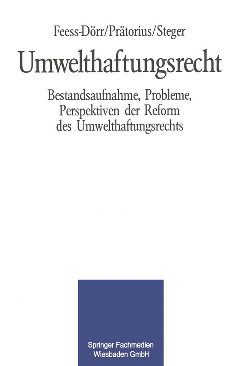 Umwelthaftungsrecht - Eberhard Feess, Gerhard Prätorius, Ulrich Steger