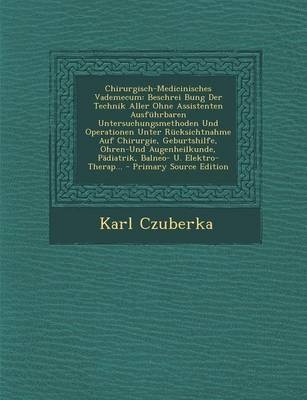 Chirurgisch-Medicinisches Vademecum - Karl Czuberka