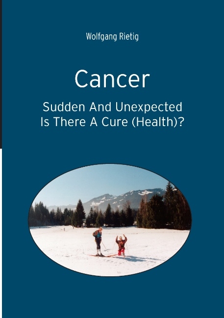 Cancer - Sudden And Unexpected - Wolfgang Rietig