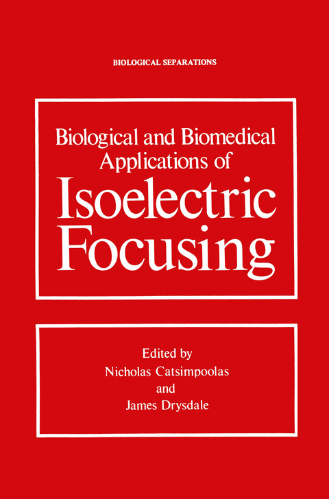 Biological and Biomedical Applications of Isoelectric Focusing - 