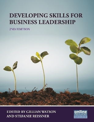 Developing Skills for Business Leadership - Gillian Watson, Stefanie Reissner