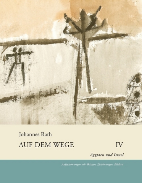 Auf dem Wege IV - Johannes Rath