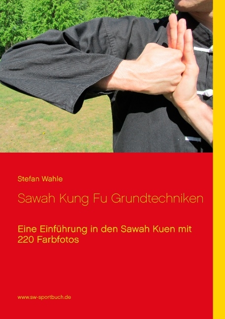 Sawah Kung Fu Grundtechniken - Stefan Wahle