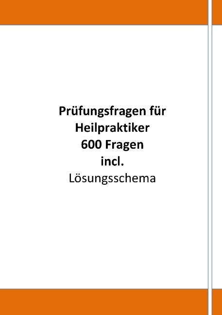 Schriftliche Übungen für die Heilpraktikerprüfung - Claudia Petzinger