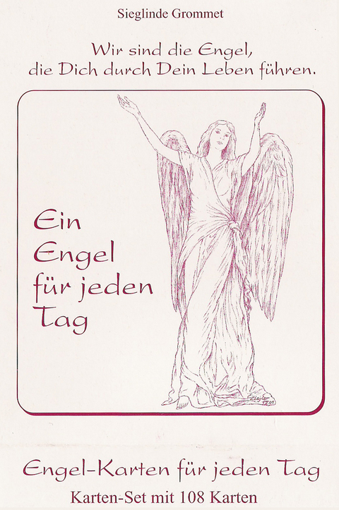 Ein Engel für jeden Tag - Sieglinde Grommet