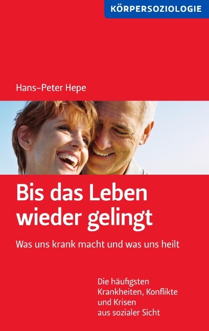 Bis das Leben wieder gelingt! - Hans-Peter Hepe