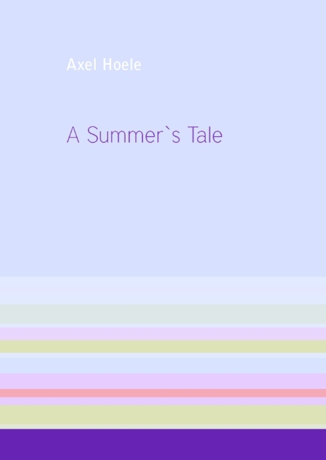 A Summer's Tale - Axel Hoele