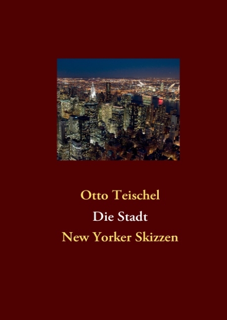 Die Stadt - Otto Teischel