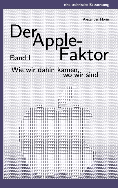 Der Apple-Faktor, Band I - Alexander Florin