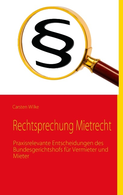 Rechtsprechung Mietrecht - C. Wilke