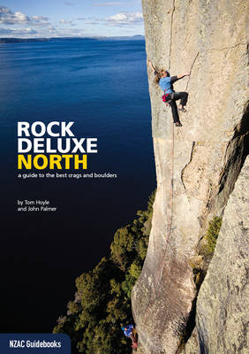 Rock Deluxe North: A guide to the best crags & boulders 1st Ed - Tom Hoyle, John Palmer