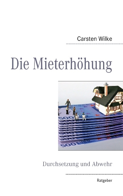 Die Mieterhöhung - C. Wilke