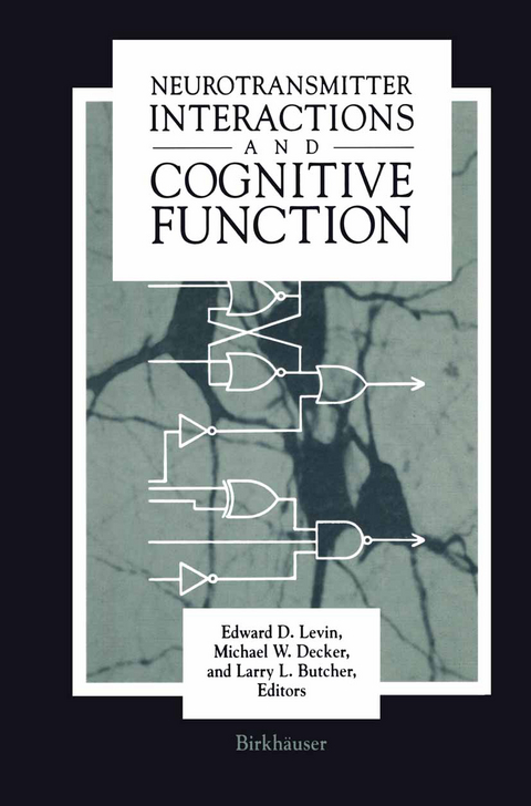 Neurotransmitter Interactions and Cognitive Function -  Butcher,  Levin,  Decker