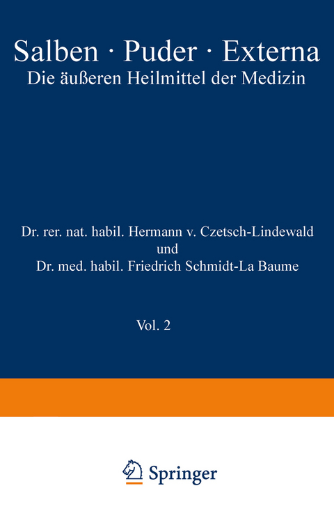 Salben · Puder · Externa - Hermann v. Czetsch-Lindenwald, Friedrich Schmidt-La Baume, R. Jäger