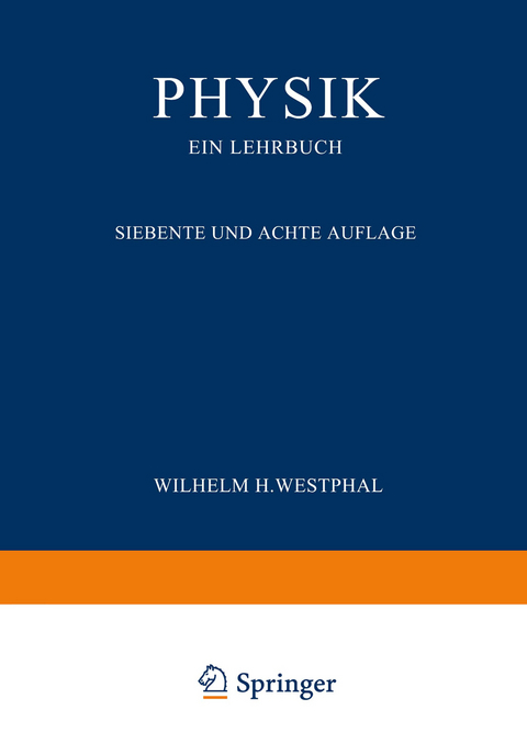 Physik ein Lehrbuch - Wilhelm H. Westphal