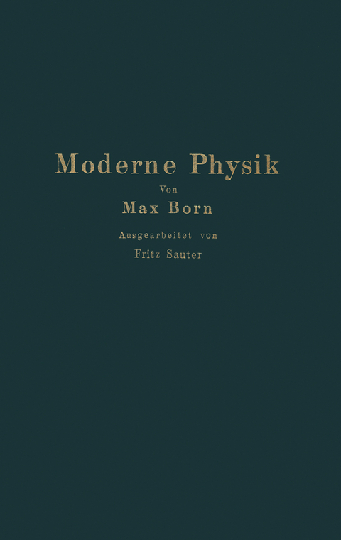 Moderne Physik - Max Born, Fritz Sauter