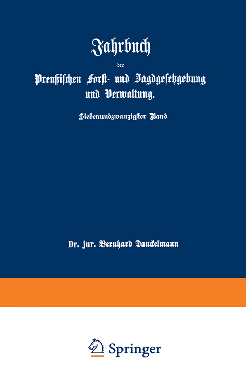 Jahrbuch der Preußischen Forst- und Jagdgesetzgebung und Verwaltung - O. Mundt