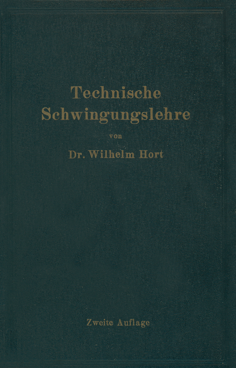 Technische Schwingungslehre - Wilhelm Hort