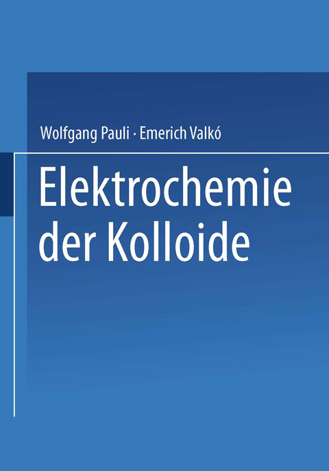 Elektrochemie der Kolloide - NA Pauli, NA Valkao