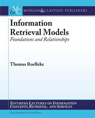 Information Retrieval Models - Thomas Roelleke