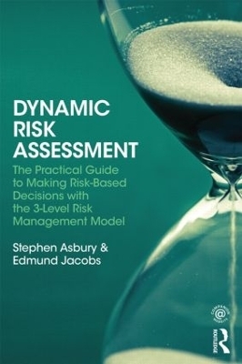 Dynamic Risk Assessment - Stephen Asbury, Edmund Jacobs