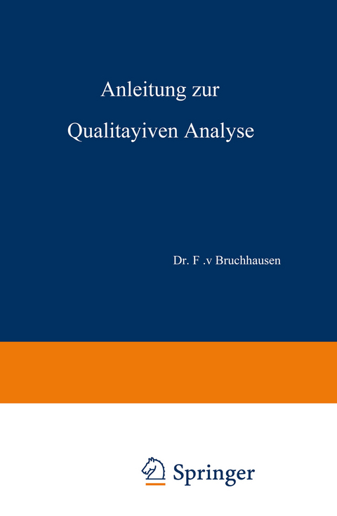 Anleitung zur Qualitativen Analyse - E. Schmidt, J. Gadamer, F. v. Bruchhausen