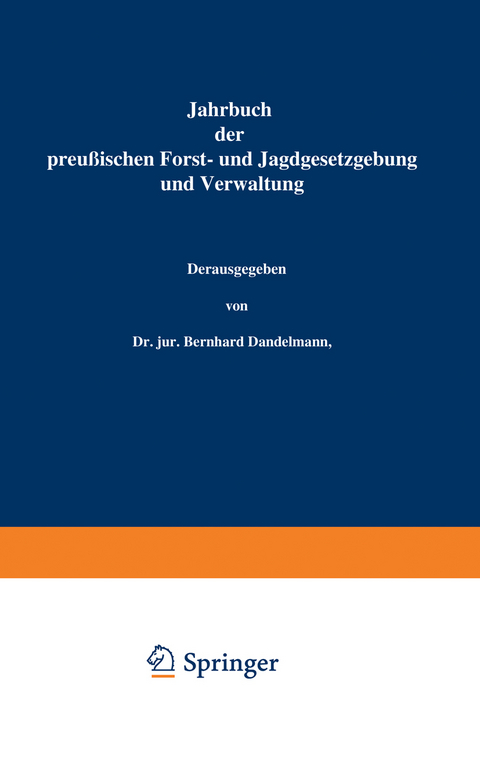 Jahrbuch der Preußischen Forst- und Jagdgesetzgebung und Verwaltung - O. Mundt