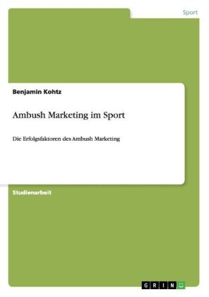 Ambush Marketing im Sport - Benjamin Kohtz