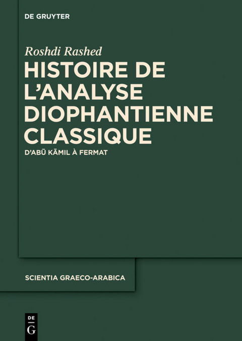 Histoire de l'analyse diophantienne classique - Roshdi Rashed