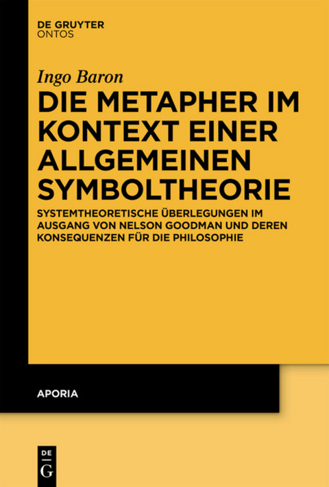 Die Metapher im Kontext einer allgemeinen Symboltheorie - Ingo Baron