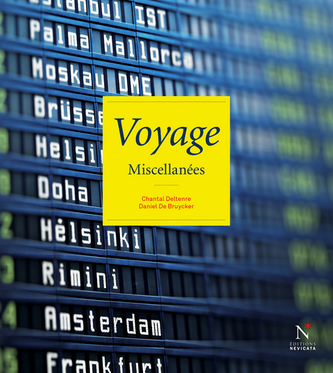 Voyage - Daniel De Bruycker, Chantal Deltenre