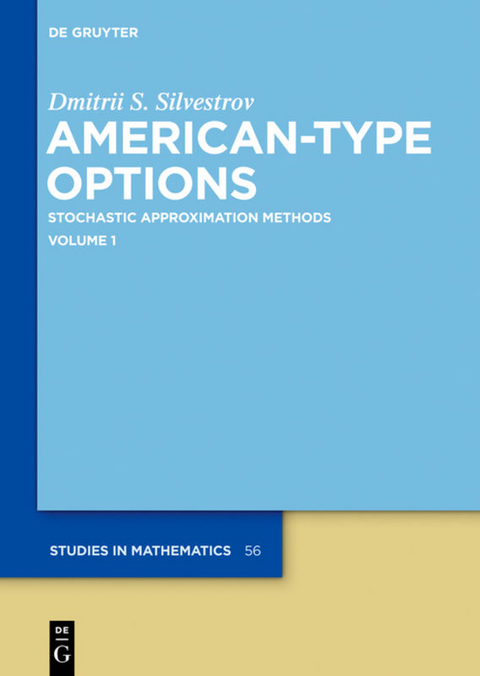 Dmitrii S. Silvestrov: American-Type Options / American-Type Options - Dmitrii S. Silvestrov