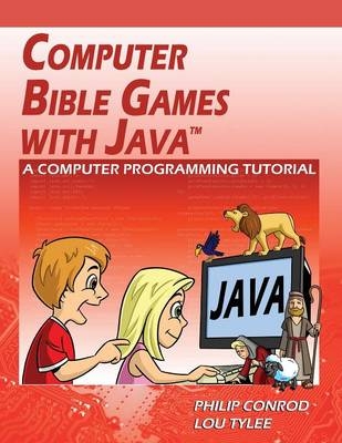 Computer Bible Games with Java - Philip Conrod, Lou Tylee