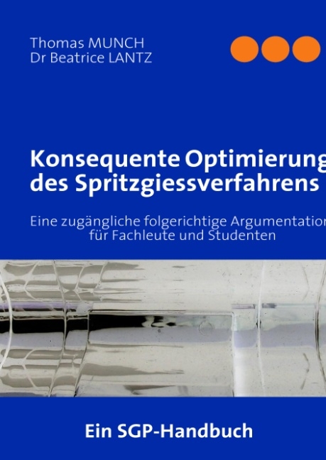 Konsequente Optimierung des Spritzgiessverfahrens