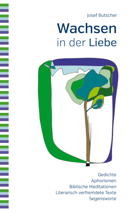 Wachsen in der Liebe - Josef Butscher