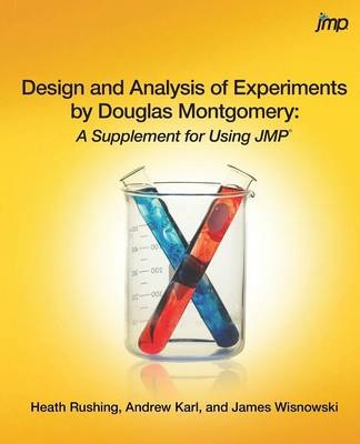 Design and Analysis of Experiments by Douglas Montgomery - Heath Rushing, Andrew Karl, James Wisnowski