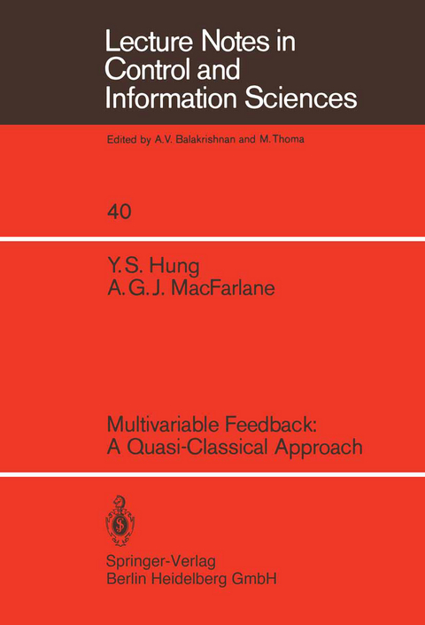 Multivariable Feedback: A Quasi-Classical Approach - Y. S. Hung, A. G. J. MacFarlane