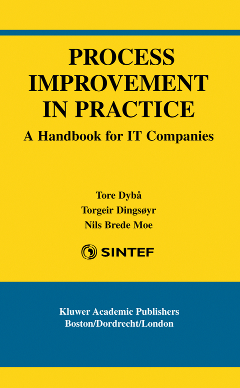 Process Improvement in Practice - Tore Dybå, Torgeir Dingsøyr, Nils Brede Moe