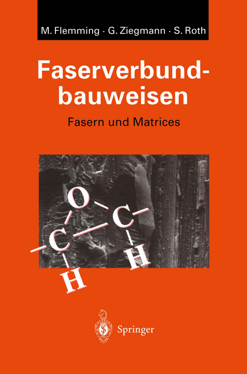 Faserverbundbauweisen - Manfred Flemming, Gerhard Ziegmann, Siegfried Roth