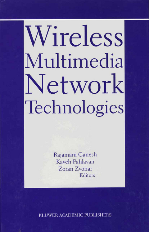 Wireless Multimedia Network Technologies - 