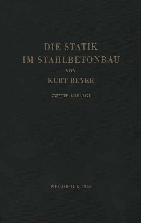 Die Statik im Stahlbetonbau - Kurt Beyer