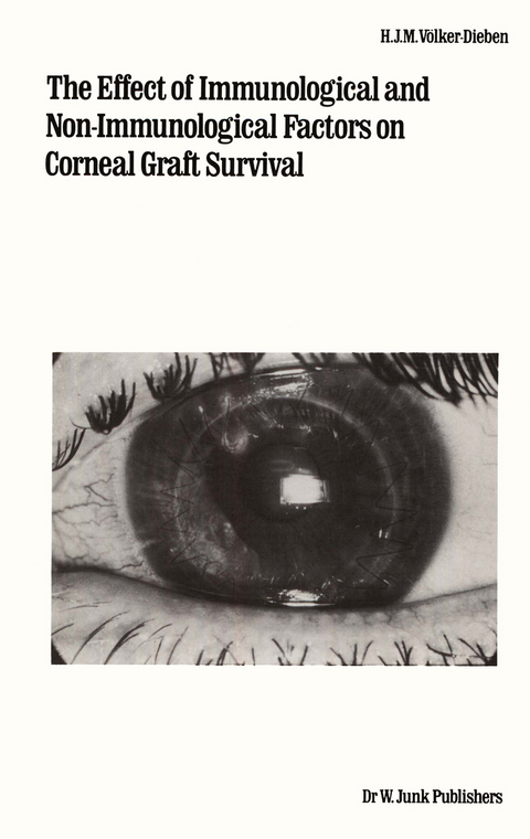 The Effect of Immunological and Non-immunological Factors on Corneal Graft Survival - H.J.M. Völker-Dieben