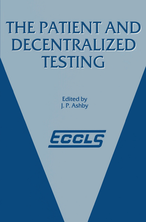 The Patient and Decentralized Testing - 