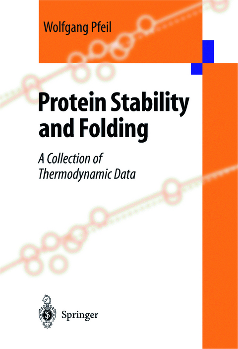 Protein Stability and Folding - Wolfgang Pfeil